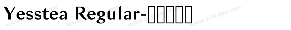 Yesstea Regular字体转换
